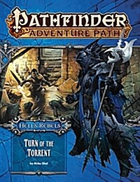 Pathfinder Adventure Path: Hells Rebels Part 2 - Turn of the Torrent (Paperback)