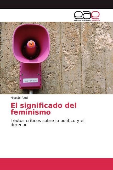 El Significado del Feminismo (Paperback)