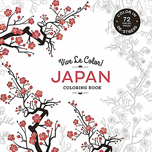 Vive Le Color! Japan (Adult Coloring Book): Color In: De-Stress (72 Tear-Out Pages) (Paperback)