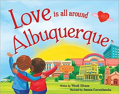 Love Is All Around Albuquerque (Hardcover)