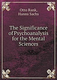 The Significance of Psychoanalysis for the Mental Sciences (Paperback)