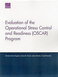 Evaluation of the Operational Stress Control and Readiness (Oscar) Program (Paperback)