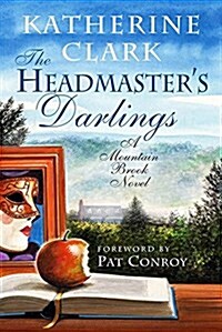 The Headmasters Darlings: A Mountain Brook Novel (Hardcover)
