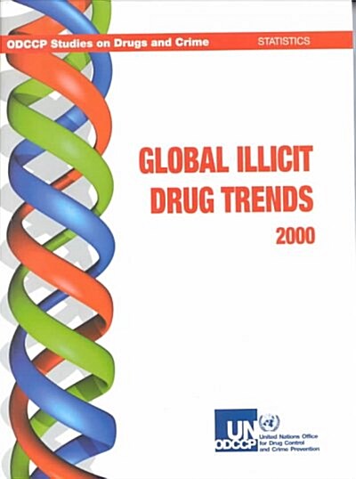 Global Illicit Drug Trends 2000 (Paperback)