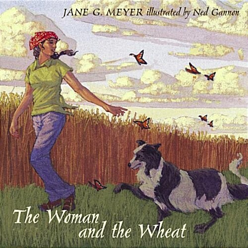 The Woman and the Wheat (Hardcover)
