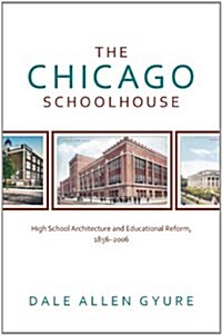 The Chicago Schoolhouse (Hardcover)