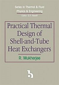 Practical Thermal Design Of Shell-and-tube Heat Exchangers (Hardcover)