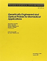 Genetically Engineered and Optical Probes for Biomedical Applications (Paperback)