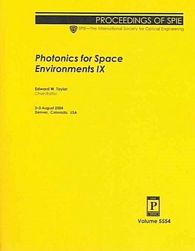 Photonics For Space Environments IX (Paperback)