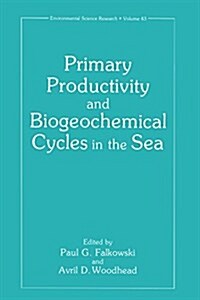 Primary Productivity and Biogeochemical Cycles in the Sea (Paperback, Softcover Repri)