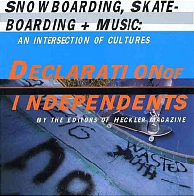 Declaration of Independents (Paperback)