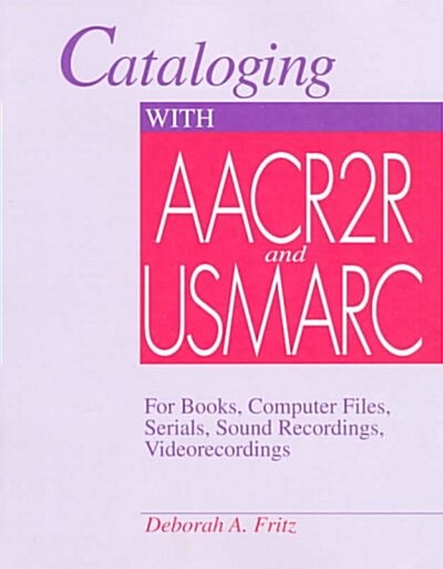 Cataloging With Aacr2R and Usmarc (Loose Leaf)