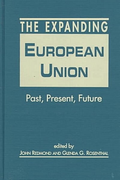 The Expanding European Union (Hardcover)