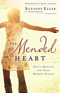 Mended Heart: Gods Healing for Your Broken Places (Paperback)