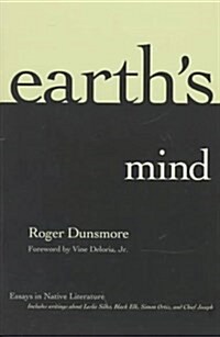 Earths Mind: Essays in Native Literature (Paperback)
