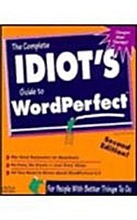 [중고] The Complete Idiot‘s Guide to Wordperfect (Paperback, 2nd, Subsequent)