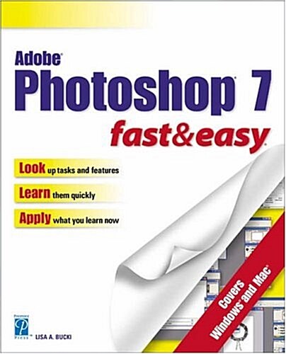Adobe Photoshop 7.0 Fast & Easy (Paperback)