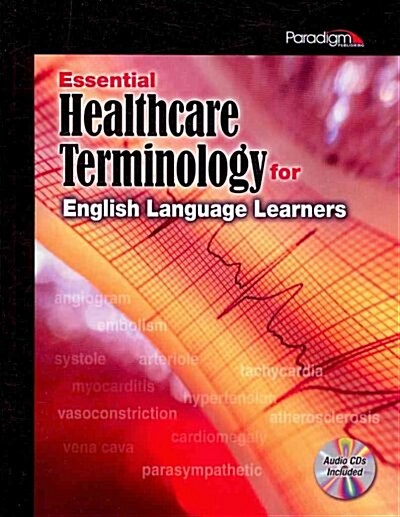 Essential Healthcare Terminology for English Language Learners (Paperback, Compact Disc, 1st)