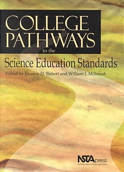 College Pathways to the Science Education Standards (Paperback)