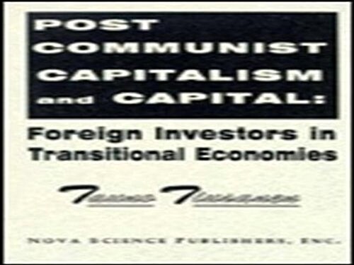 Post Communist Capitalism and Capital (Hardcover, UK)