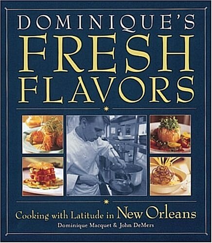 Dominiques Fresh Flavors (Hardcover)