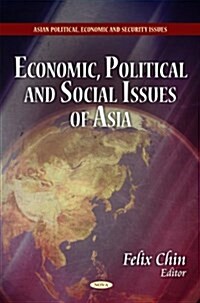 Economic, Political & Social Issues of Asia (Hardcover, UK)