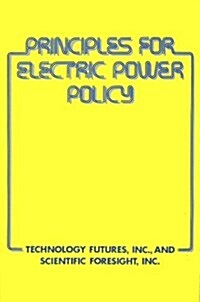 Principles for Electric Power Policy (Hardcover)