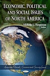 Economic, Political & Social Issues of North America (Hardcover, UK)