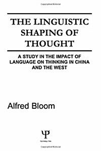 The Linguistic Shaping of Thought (Hardcover)
