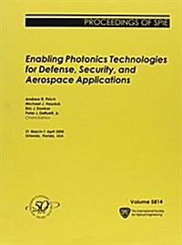 Enabling Photonics Technologies for Defense, Security, And Aerospace Applications (Paperback)