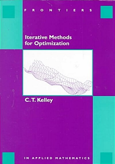 Iterative Methods for Optimization (Paperback)