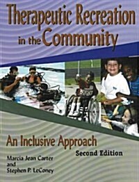 Therapeutic Recreation Programs in the Community (Paperback, 2, UK)