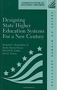 Designing State Higher Education Systems for a New Century (Hardcover)