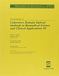 Coherence Domain Optical Methods in Biomedical Science and Clinical Applications III (Paperback)