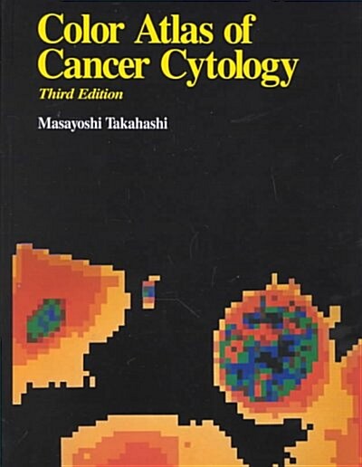 Color Atlas of Cancer Cytology (Hardcover, 3rd)