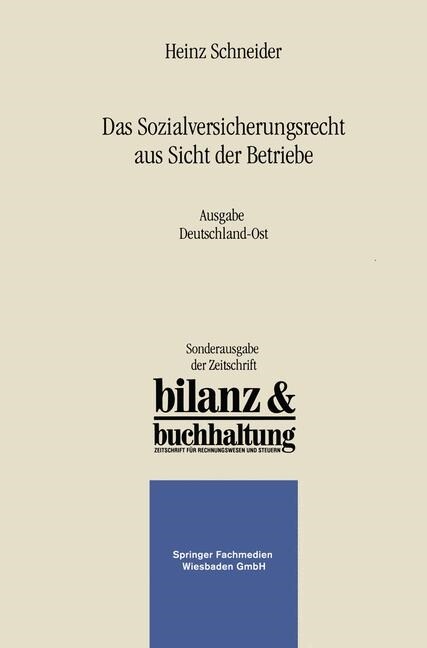 Das Sozialversicherungsrecht Aus Sicht Der Betriebe : Ausgabe Deutschland-Ost (Paperback)