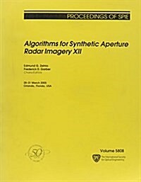 Algorithms for Synthetic Aperture Radar Imagery 12 (Paperback)