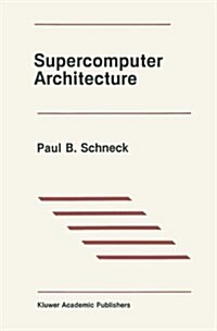 Supercomputer Architecture (Hardcover)
