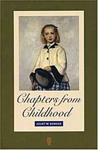 Chapters from Childhood: Reminiscences of an Artists Granddaughter (Paperback)