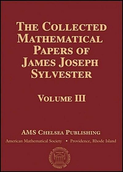 The Collected Mathematical Papers of James Joseph Sylvester (Hardcover)