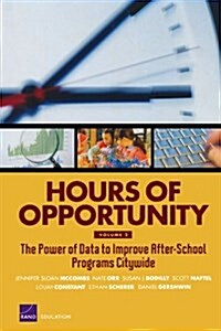 Hours of Opportunity, Volume 2: The Power of Data to Improve After-School Programs Citywide (Paperback, 2)
