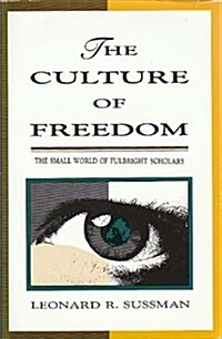 The Culture of Freedom (Hardcover)