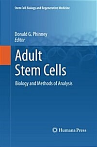 Adult Stem Cells: Biology and Methods of Analysis (Paperback, 2011)