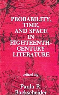 Probability, Time and Space in Eighteenth-Century Literature (Hardcover)