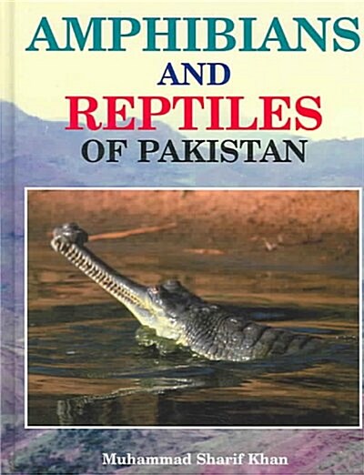 The Reptiles and Amphibians of Pakistan (Hardcover)