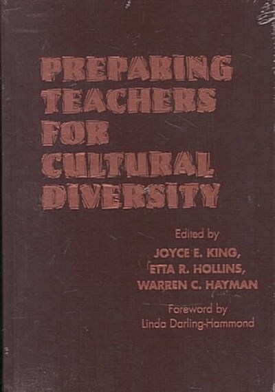 Preparing Teachers for Cultural Diversity (Hardcover)