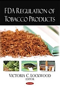 FDA Regulation of Tobacco Products (Paperback, UK)