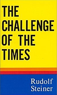 The Challenge of the Times: (Cw 186) (Paperback, Revised)