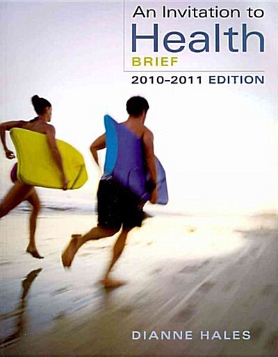 An Invitation to Health 2010-2011 (Paperback, Brief)