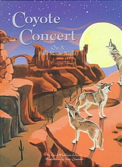 Coyote Concert on a Full Moon Night (Hardcover)